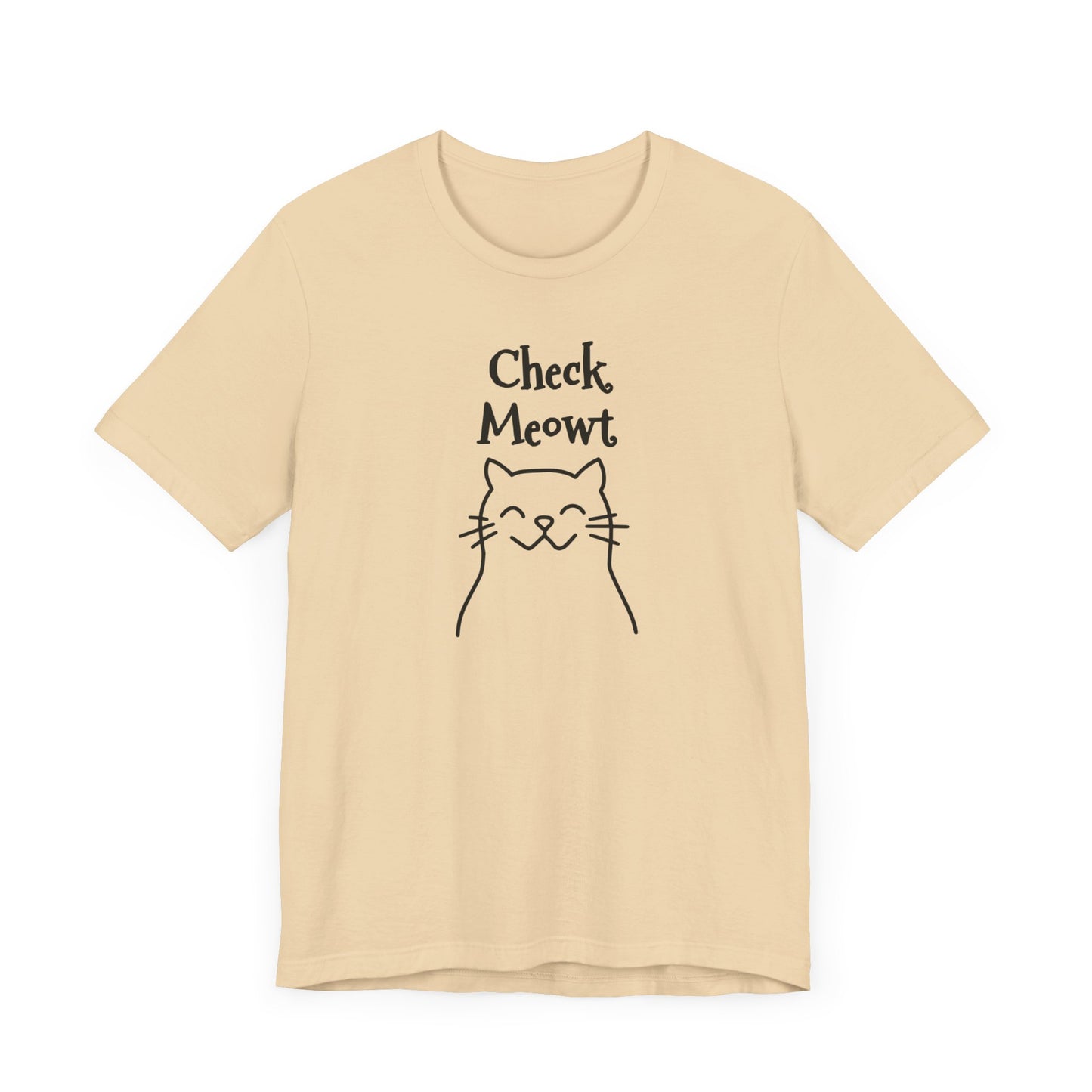 Check Meowt Fun Flirty Message on Unisex Jersey Short Sleeve Tee