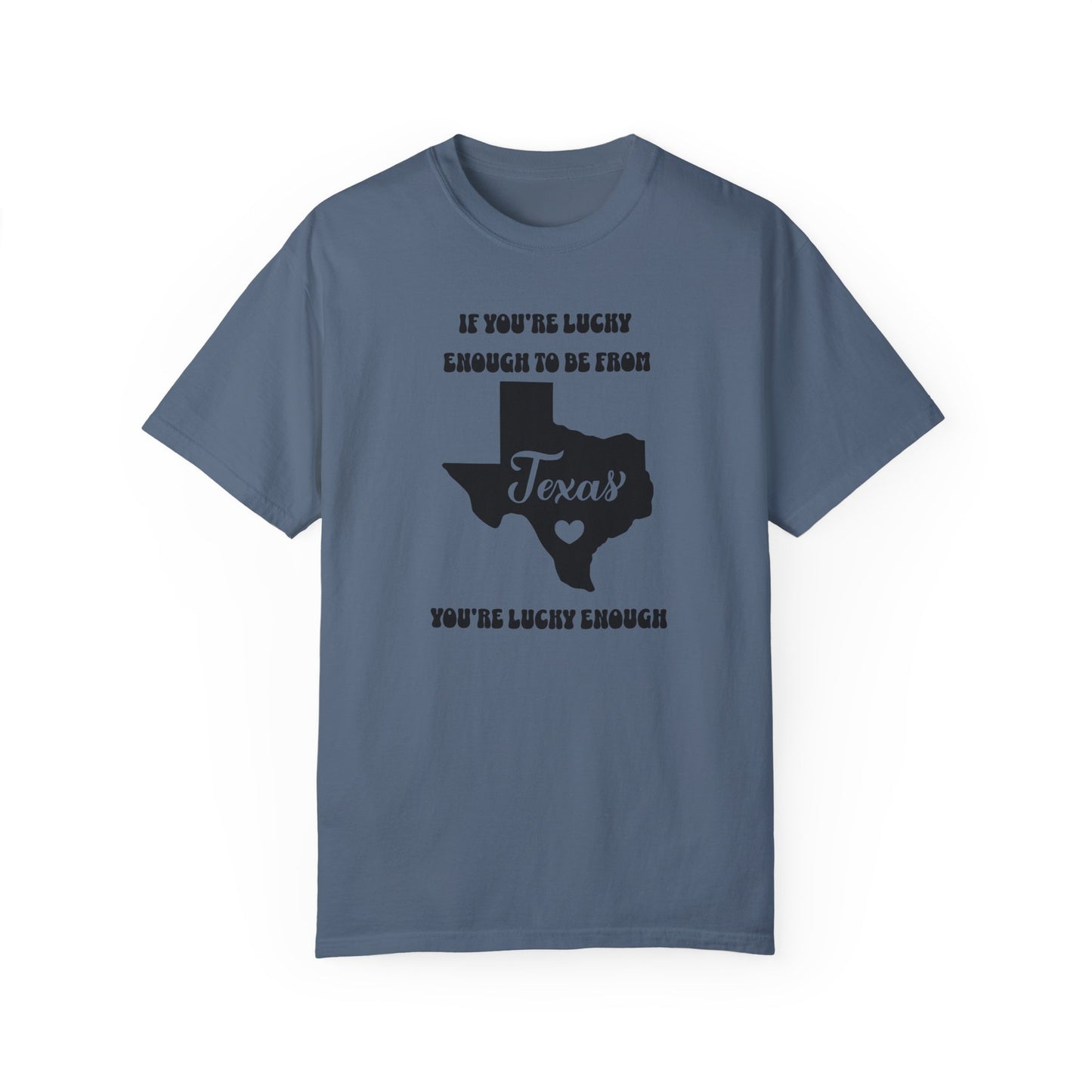 Texas Proud Comfort Colors Unisex T-shirt.