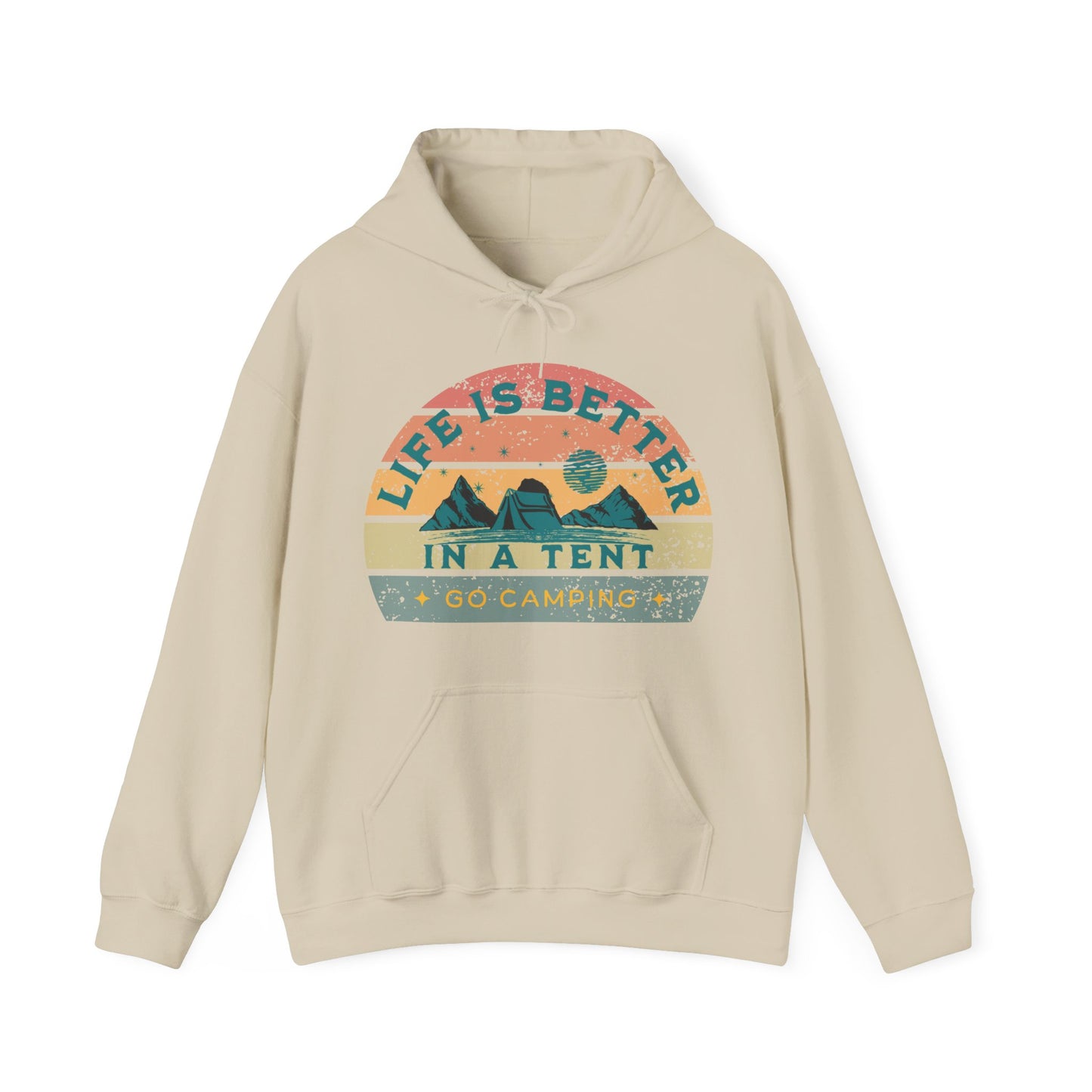 Life is better in a Tent Hooded Sweatshirt