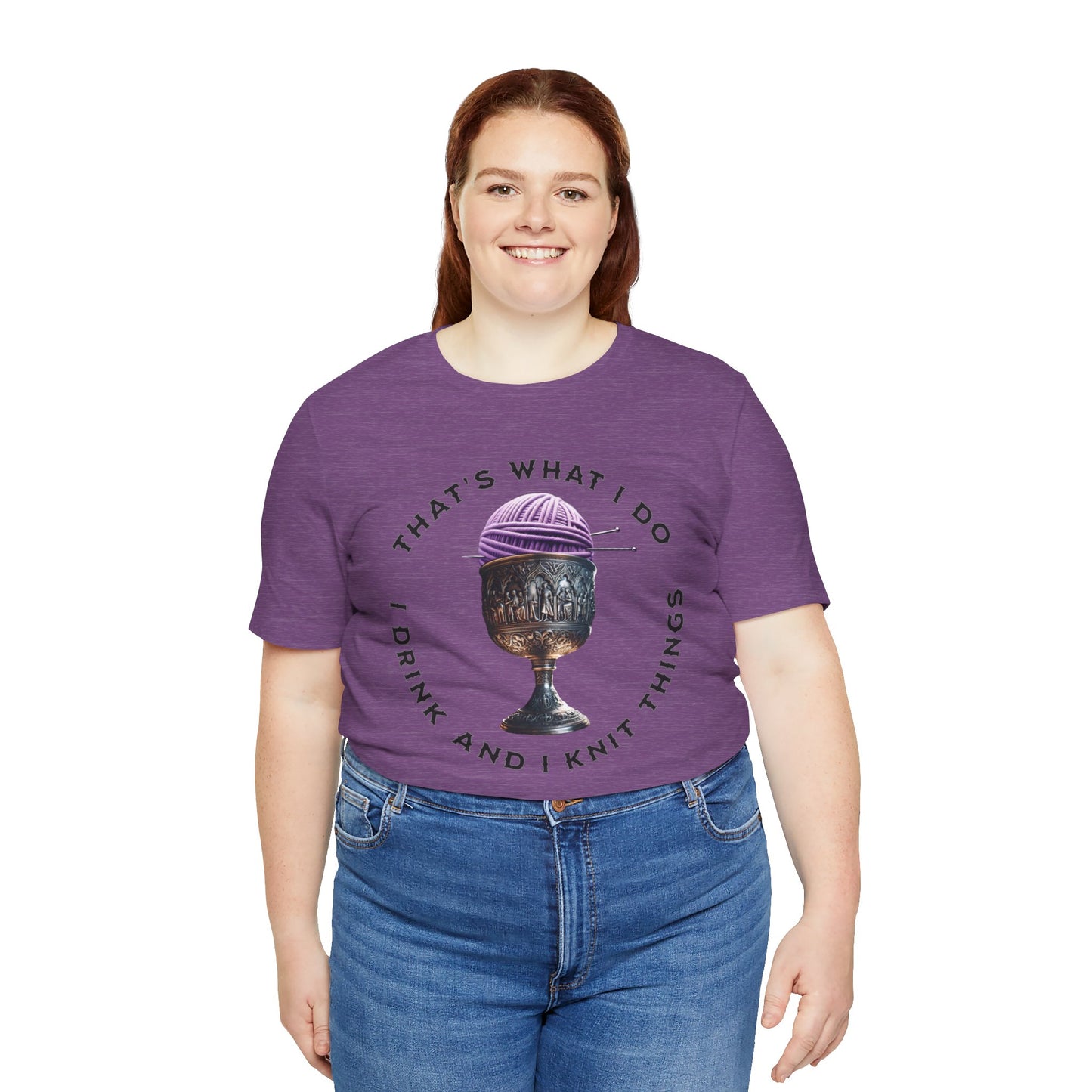 Knitting Wine Drinker. I drink and I knit things. Unisex Jersey Short Sleeve Tee. Great gift for mom who knits.