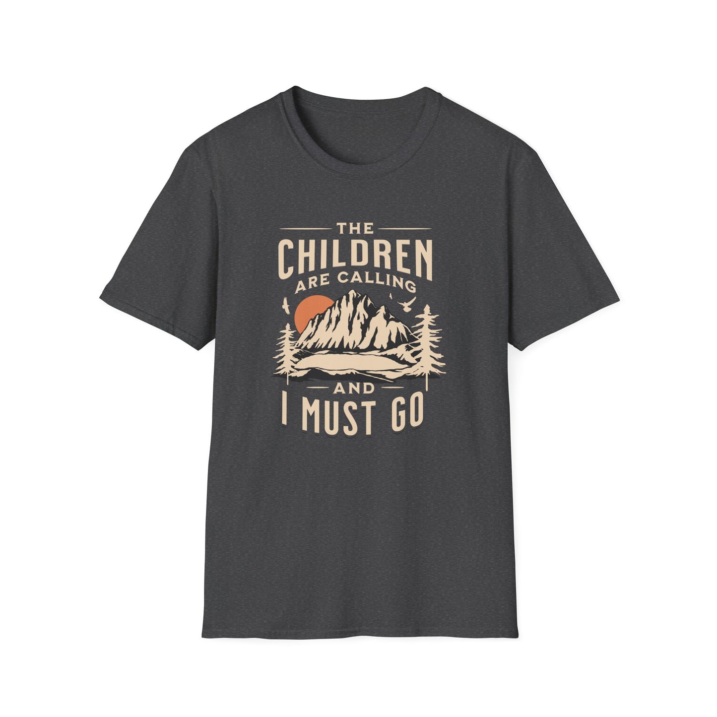 Children are calling. Mom Dad Unisex Softstyle T-Shirt