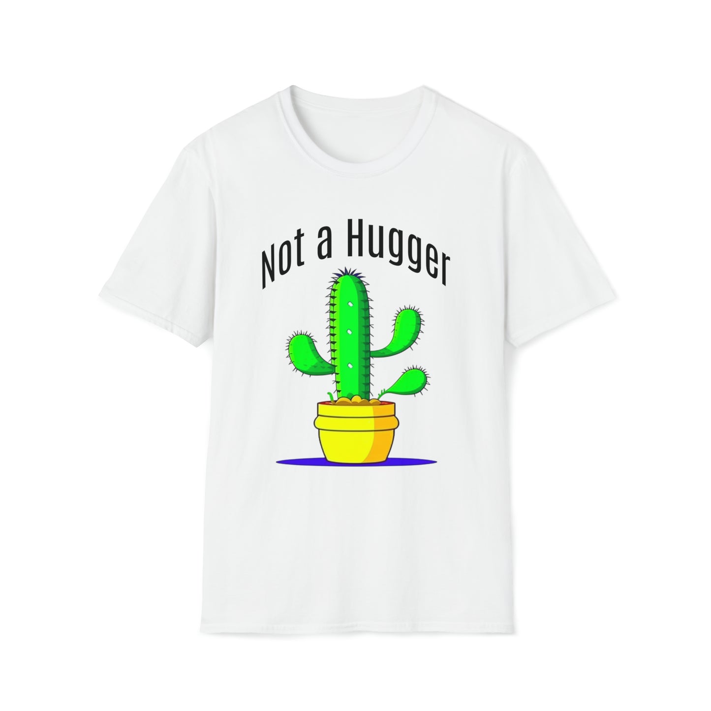 Not a Hugger Softstyle Unisex T-Shirt for someone who appreciates personal space and values their own bubble.