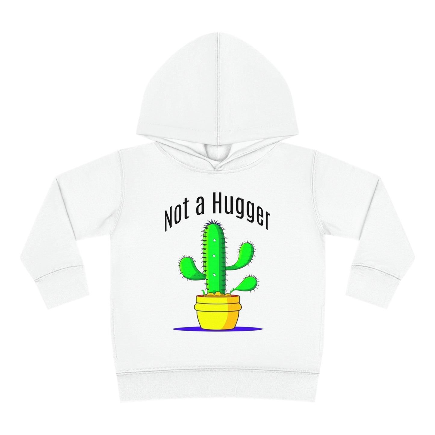 Not a Hugger Toddler Pullover Fleece Hoodie
