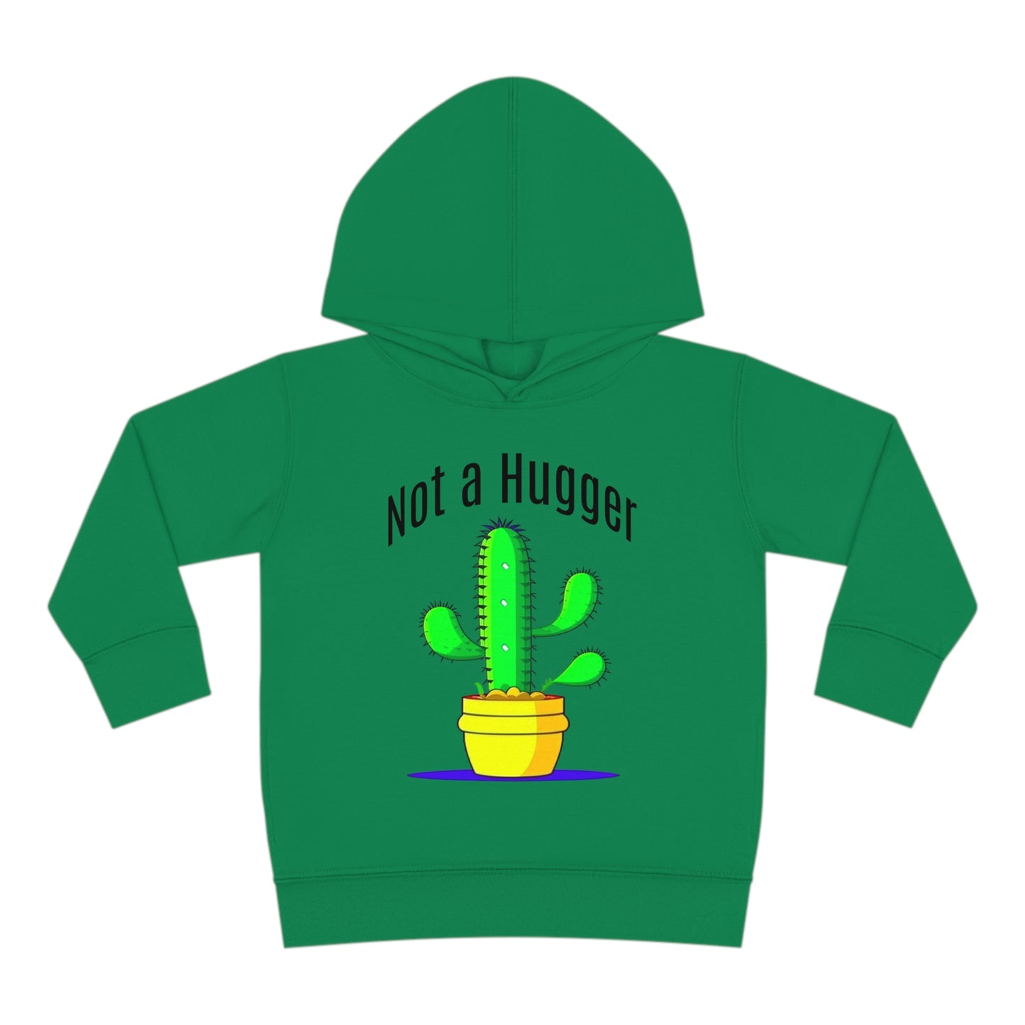 Not a Hugger Toddler Pullover Fleece Hoodie