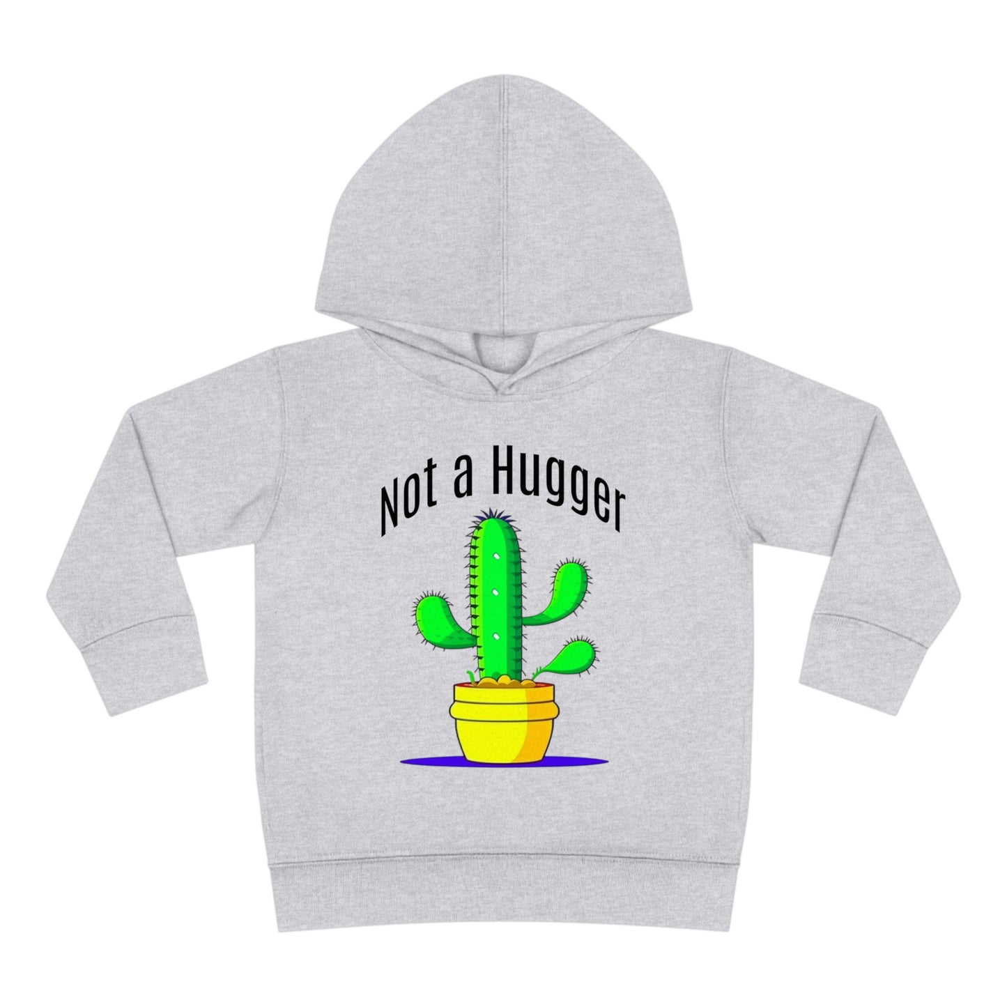 Not a Hugger Toddler Pullover Fleece Hoodie