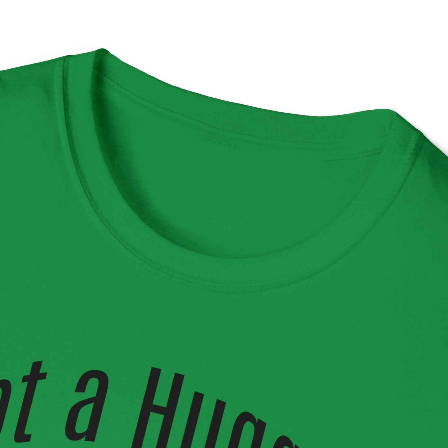 Not a Hugger Softstyle Unisex T-Shirt for someone who appreciates personal space and values their own bubble.