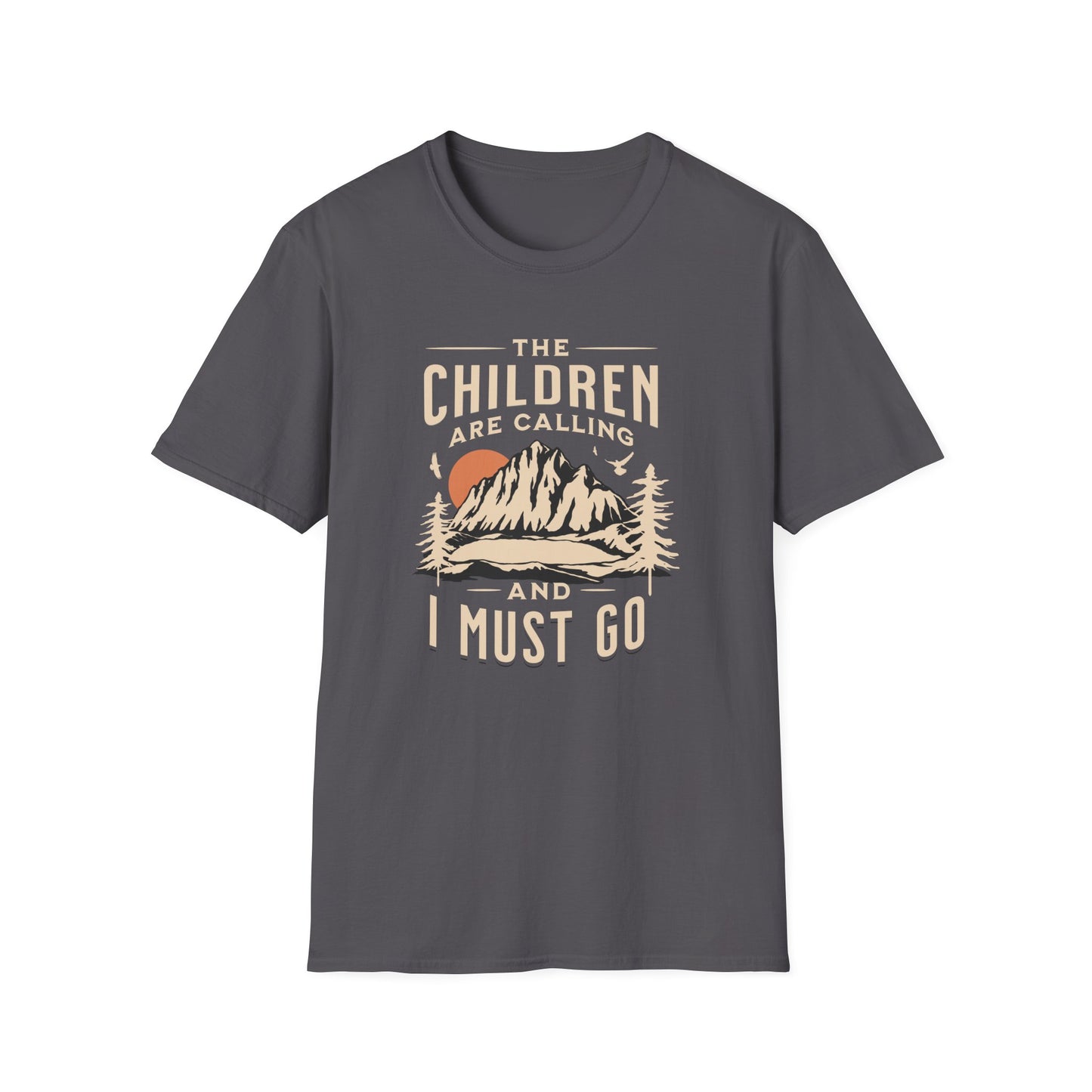 Children are calling. Mom Dad Unisex Softstyle T-Shirt