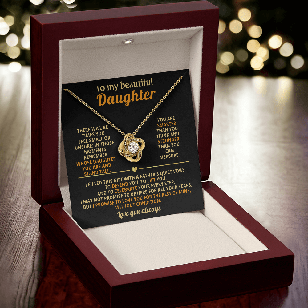 My beautiful daughter - love always - love knot necklace