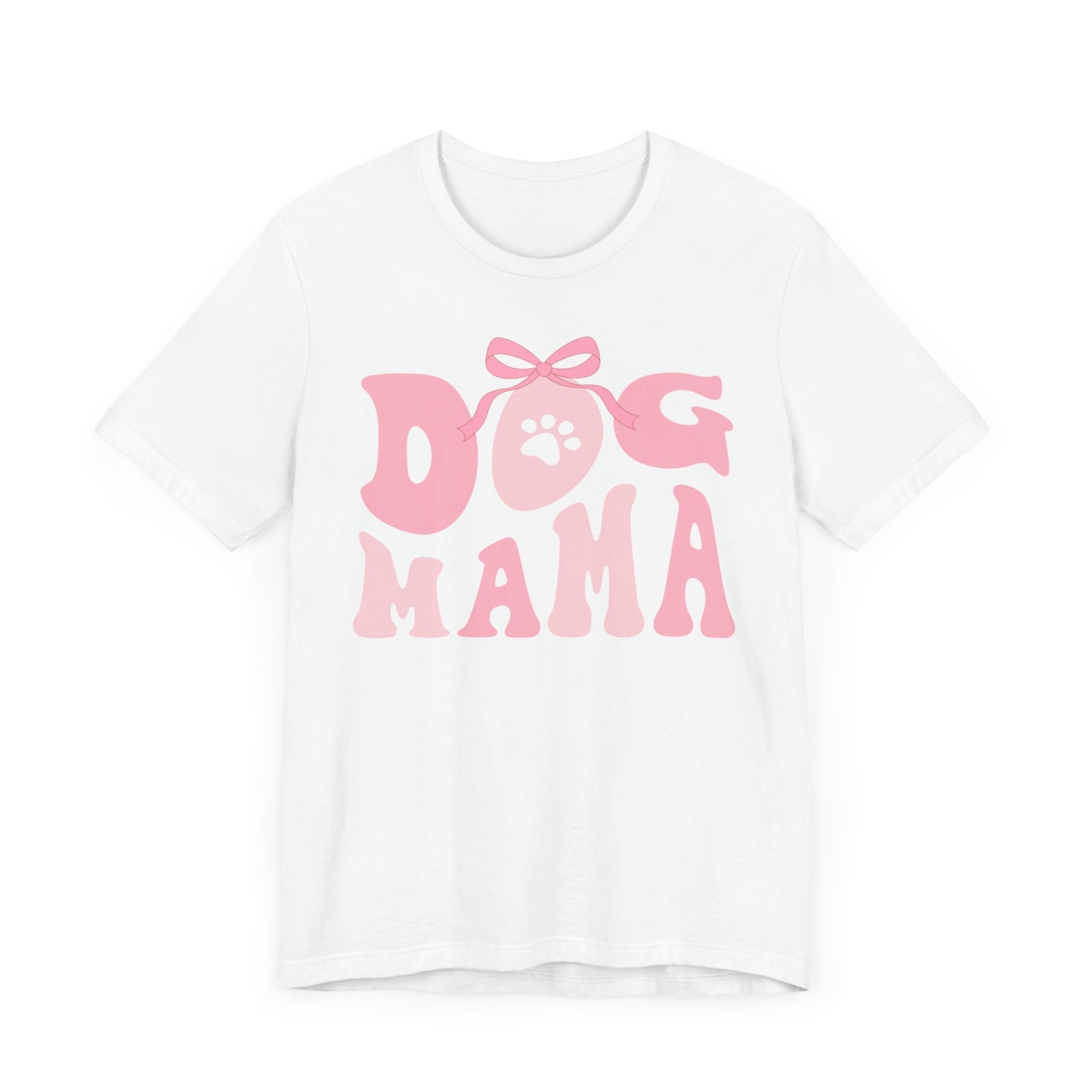 Dog Mom Unisex Jersey Short Sleeve Tee. Gift for a Dog loving Mom.