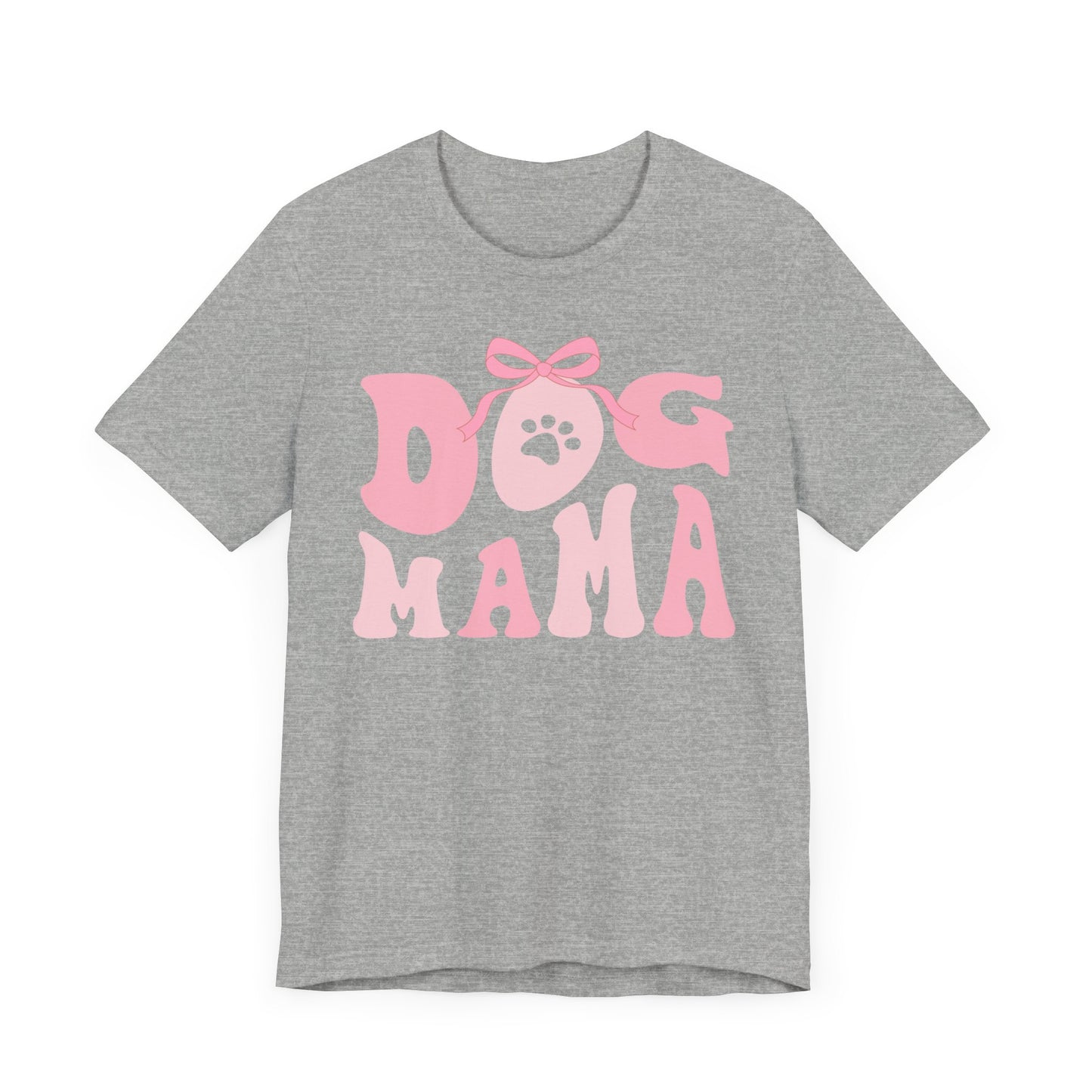 Dog Mom Unisex Jersey Short Sleeve Tee. Gift for a Dog loving Mom.
