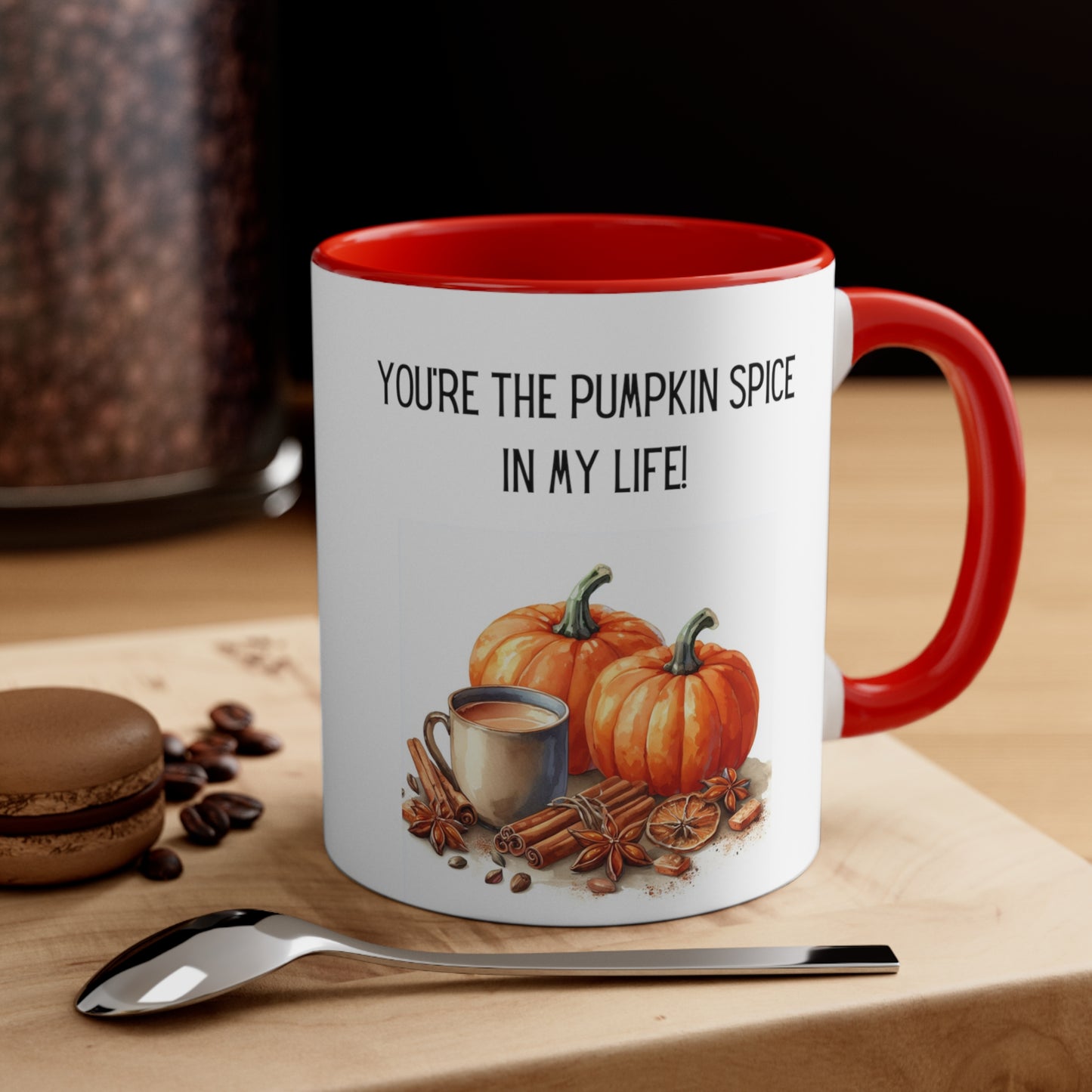 You're the Spice of My Life Fall Coffee Mug, 11oz