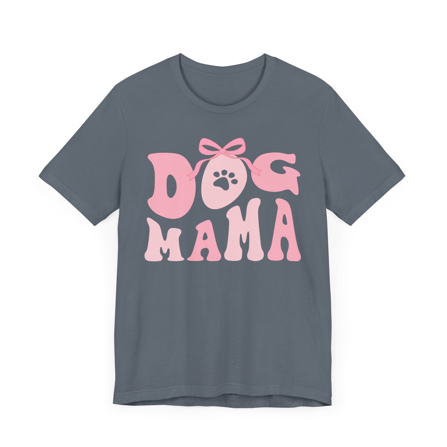 Dog Mom Unisex Jersey Short Sleeve Tee. Gift for a Dog loving Mom.