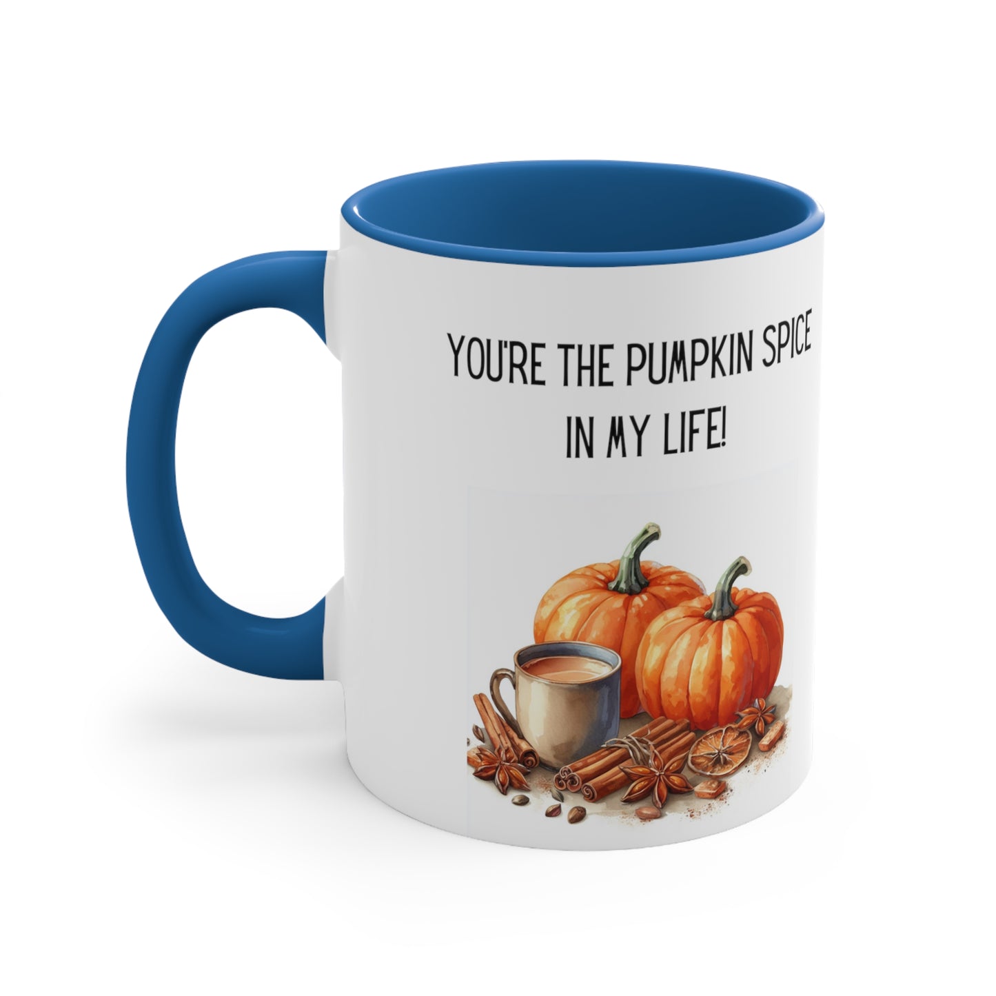You're the Spice of My Life Fall Coffee Mug, 11oz