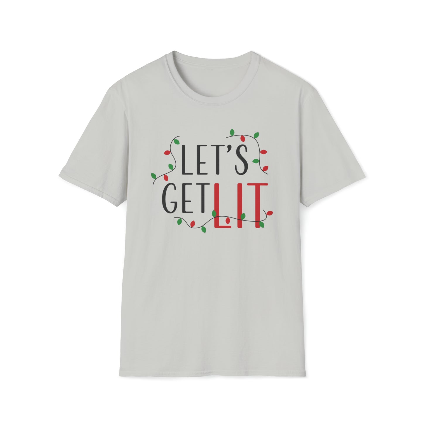 Unisex T-Shirt | Christmas Fun | Let's Get Lit