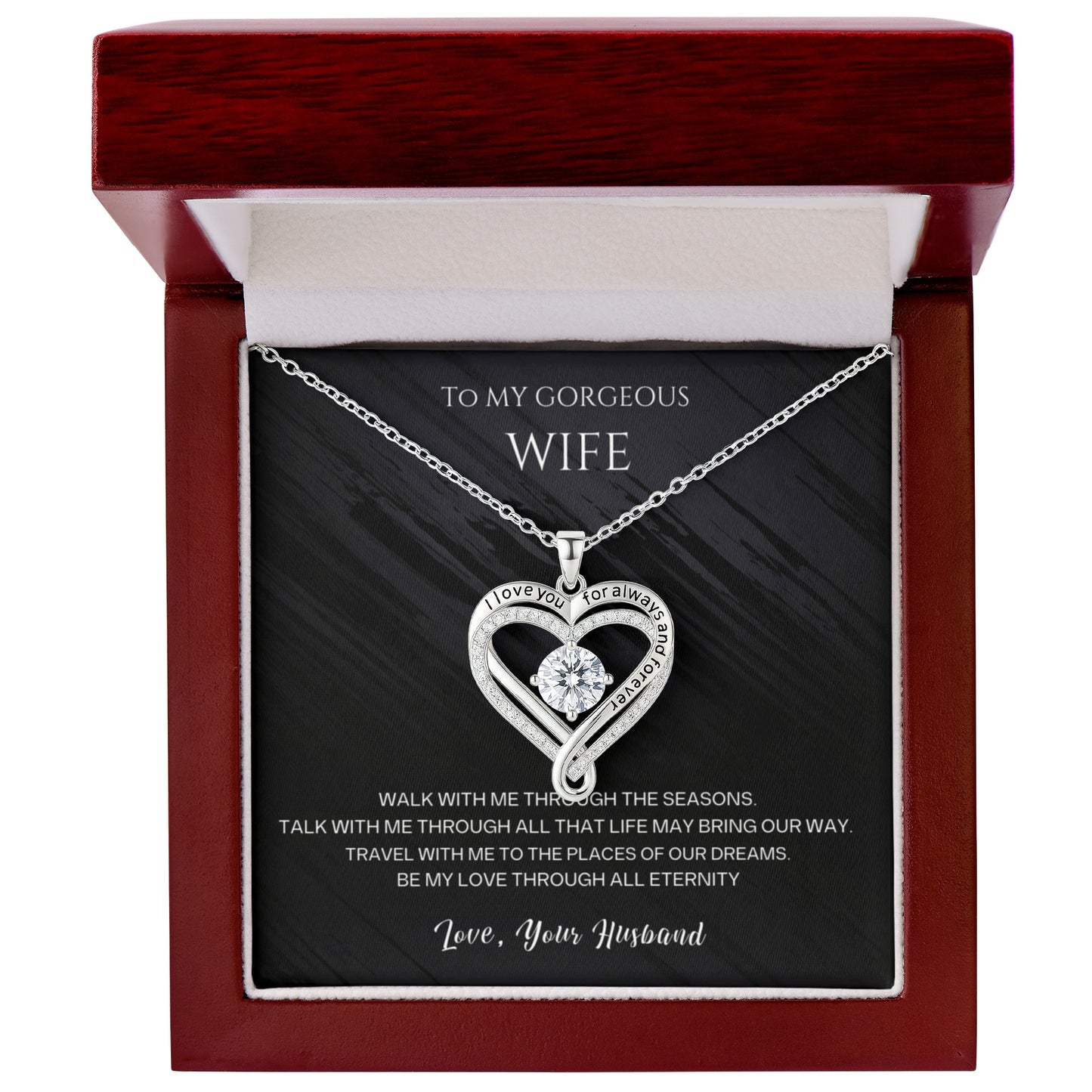 To my Gorgeous Wife. Love you always necklace