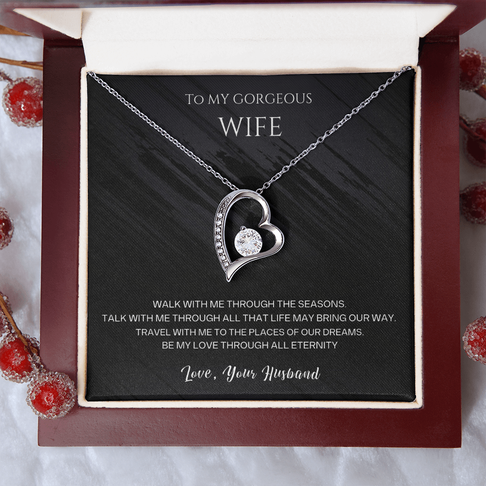 To my Gorgeous Wife Forever love