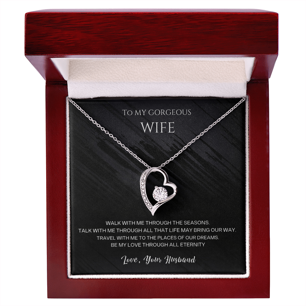 To my Gorgeous Wife Forever love