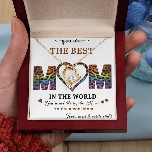 To the best Mom in the world. Forever Love necklace