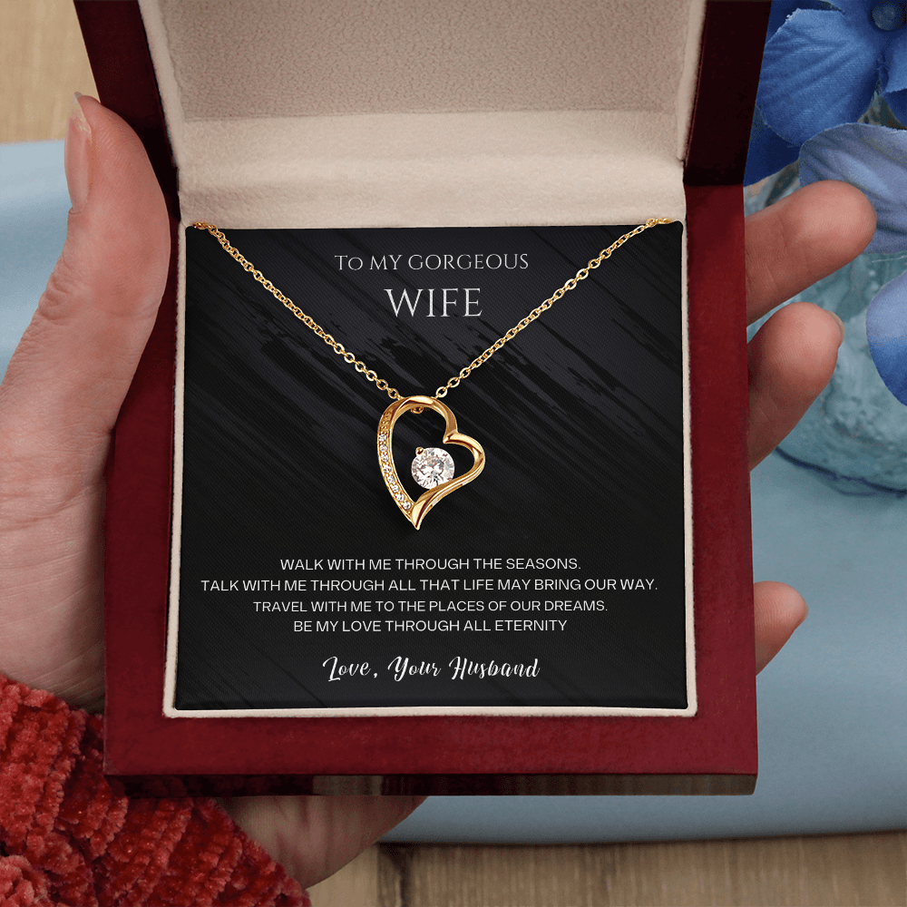 To my Gorgeous Wife Forever love