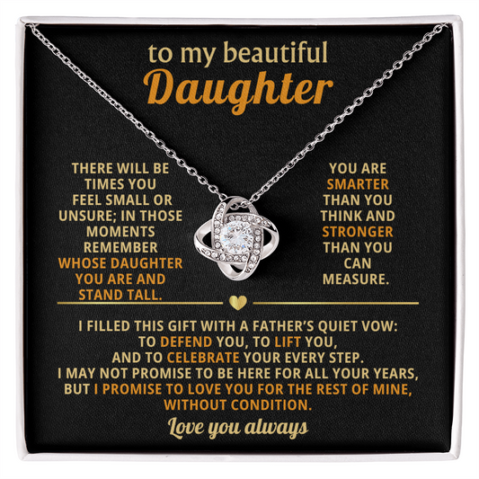 My beautiful daughter - love always - love knot necklace