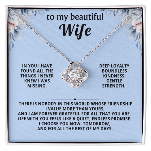 To my beautiful wife - love knot necklace