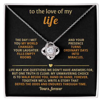 To the love of my life - love knot necklace
