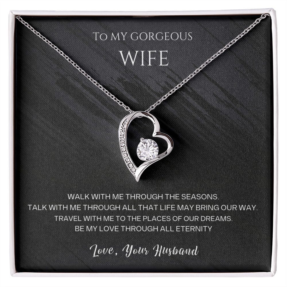 To my Gorgeous Wife Forever love