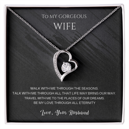 To my Gorgeous Wife Forever love