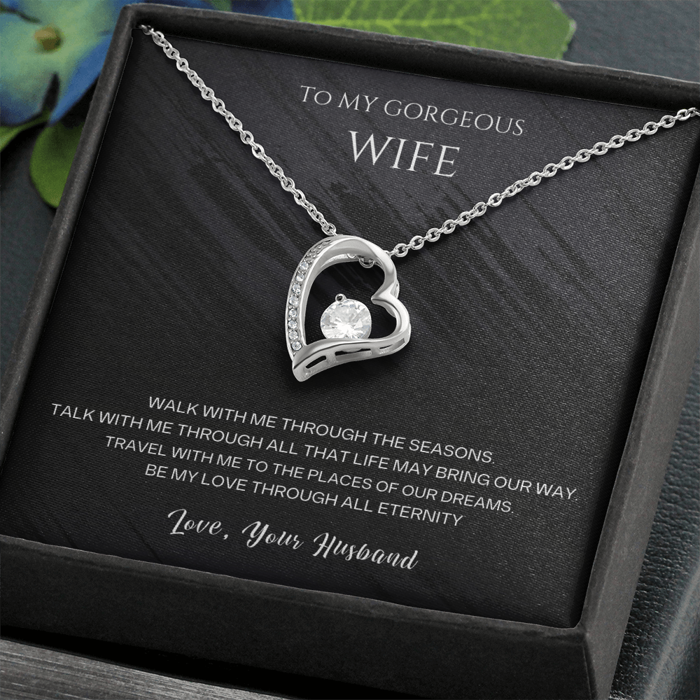 To my Gorgeous Wife Forever love