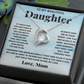 To my beautiful daughter. Forever Love necklace from Mom