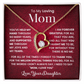 To my loving Mom forever love necklace