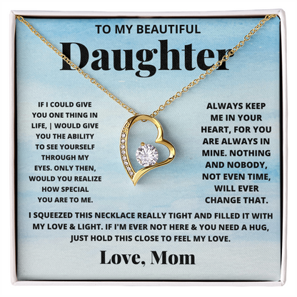 To my beautiful daughter. Forever Love necklace from Mom