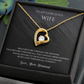 To my Gorgeous Wife Forever love