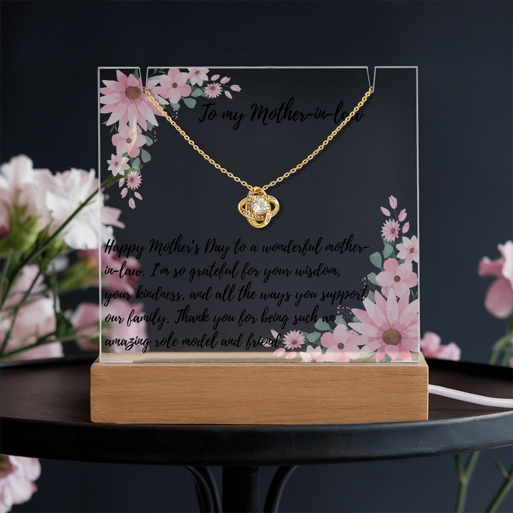 To my Mother-in -Law Love Knot necklace on a memorable lighted plaque with pink flowers.