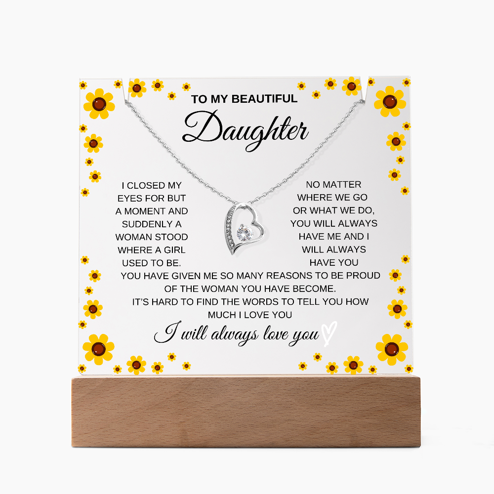 To my beautiful daughter acrylic with forever love necklace