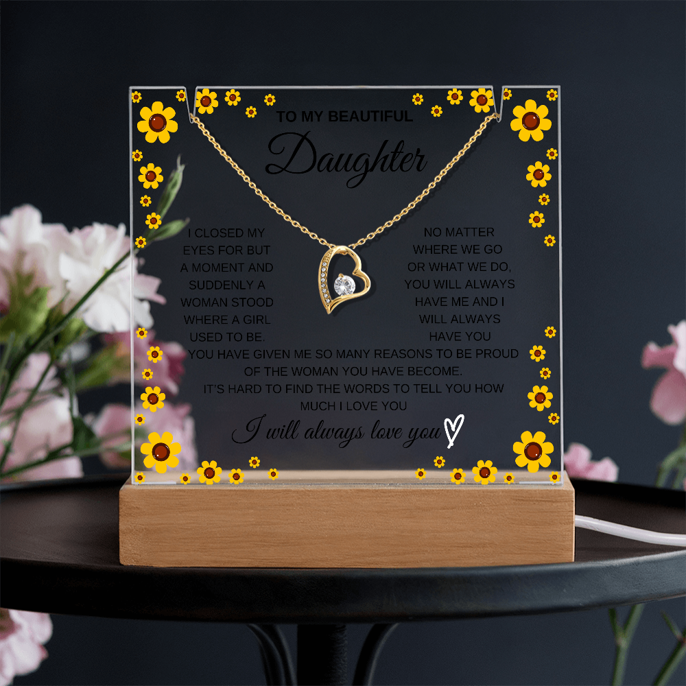 To my beautiful daughter acrylic with forever love necklace