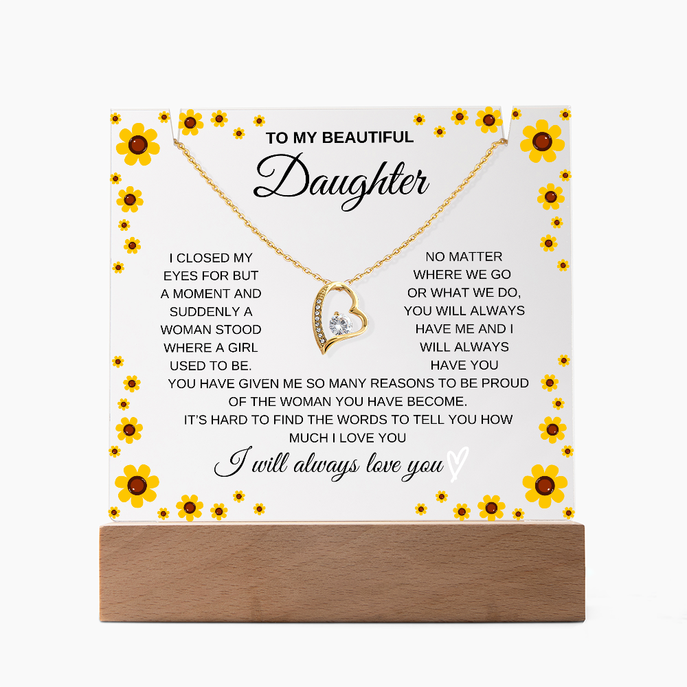 To my beautiful daughter acrylic with forever love necklace