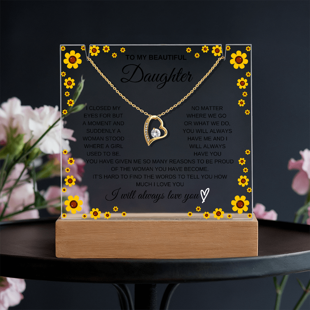 To my beautiful daughter acrylic with forever love necklace